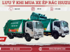 TẠI SAO XE ÉP RÁC ISUZU ĐƯỢC CÁC CHUYÊN GIA MÔI TRƯỜNG ƯU CHUỘNG?
