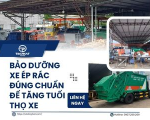 Bảo Dưỡng Xe Ép Rác Đúng Chuẩn Để Tăng Tuổi Thọ Xe