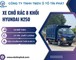 XE CHỞ RÁC 8 KHỐI HYUNDAI N250 - TIÊU CHUẨN KHÍ THẢI EURO 5