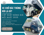 Xe Chở Rác Thùng Rời Là Gì? Cập Nhật Bảng Giá Mới Nhất 2025