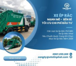 Xe Ép Rác: Mạnh Mẽ - Bền Bỉ - Tối Ưu Chi Phí Đầu Tư
