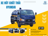 XE HÚT CHẤT THẢI HYUNDAI HÀNG ĐẦU HIỆN NAY