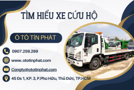 XE CỨU HỘ Ô TÔ: NÂNG CAO HIỆU QUẢ CỨU HỘ GIAO THÔNG