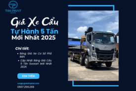 Giá Xe Cẩu Tự Hành 5 Tấn Mới Nhất 2025