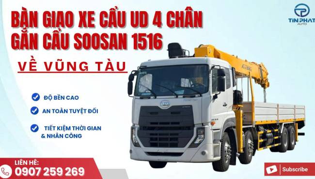 Bàn Giao Xe Cẩu UD 4 Chân Gắn Cẩu Soosan 1516 (15 Tấn): Chinh Phục Hành Trình Về Vũng Tàu!